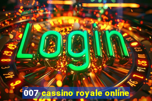 007 cassino royale online